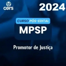 MP SP - Promotor de Justiça - Pós Edital (CERS 2024) Ministério Público de São Paulo